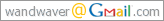 wandwaver...at...gmail.com